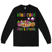 Black king cake calories don't count mardi gras Long Sleeve Tee - OliviaCreatesArt