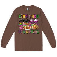 Chestnut king cake calories don't count mardi gras Long Sleeve Tee - OliviaCreatesArt