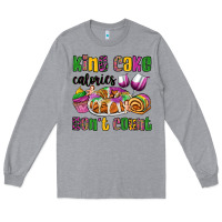 Heather Grey king cake calories don't count mardi gras Long Sleeve Tee - OliviaCreatesArt