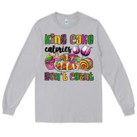 Moon Dust king cake calories don't count mardi gras Long Sleeve Tee - OliviaCreatesArt