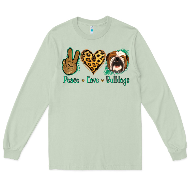 Peace Love Bulldog Long Sleeve Tee by Jasminsmagicworld | Teevron