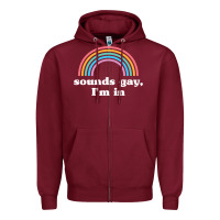 Sounds Gay, I'm In Zipper Hoodie | Teevron