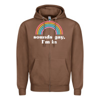 Chestnut Sounds Gay, I'm In Zipper Hoodie - longCreatives
