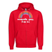 Red Sounds Gay, I'm In Zipper Hoodie - longCreatives