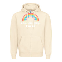 Sandshell Sounds Gay, I'm In Zipper Hoodie - longCreatives