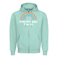 Seafoam Sounds Gay, I'm In Zipper Hoodie - longCreatives