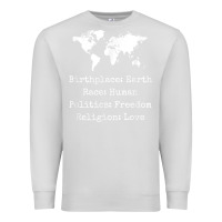 Dove Grey birthplace earth race human politics freedom religion love t shirt Premium Sweatshirt - longCreatives