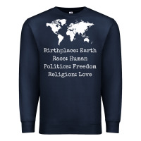 Navy birthplace earth race human politics freedom religion love t shirt Premium Sweatshirt - longCreatives