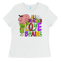 White All Teacher Love Brains Ladies Tee - texasbilliewilder