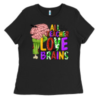 Black All Teacher Love Brains Ladies Tee - texasbilliewilder