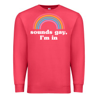 Cardinal Sounds Gay, I'm In Premium Sweatshirt - longCreatives