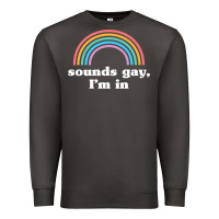Smoke Sounds Gay, I'm In Premium Sweatshirt - longCreatives