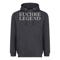 Euchre Tee Shirt Funny Euchre Player Gift Idea Euchre Legend Heavyweight Hoodie | Teevron