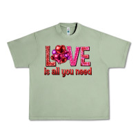 Love Is All You Need Valentine's Day Urban Heavy Tee | Teevron