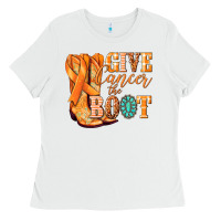 White Give Cancer the boot Kidney Cancer orange ribbon Ladies Tee - NancyCooperArtShop