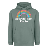 Sage Sounds Gay, I'm In Heavyweight Hoodie - longCreatives