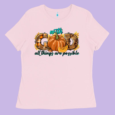 With God All Things Are Possible Ladies Tee Designed By Texasbilliewilder