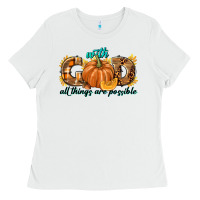 White With God All Things Are Possible Ladies Tee - texasbilliewilder
