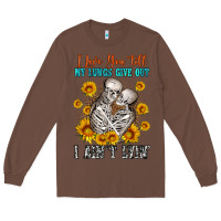 Chestnut i love you till my lungs give out Long Sleeve Tee - OliviaCreatesArt