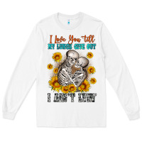 White i love you till my lungs give out Long Sleeve Tee - OliviaCreatesArt