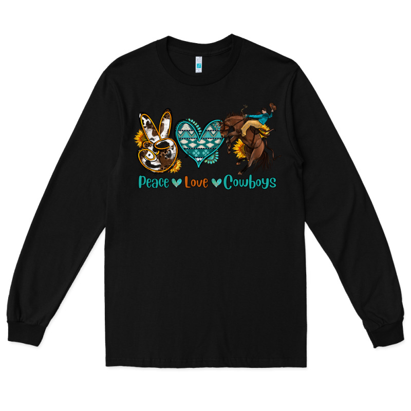 Peace Love Cowboys Long Sleeve Tee by OliviaCreatesArt | Teevron