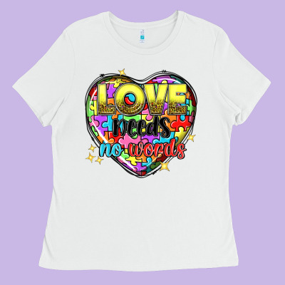 Love Needs No Words Ladies Tee Designed By Nancycooperartshop