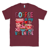 Burgundy Coffee is my Valentine Valentine's Day Classic Tee - HowdyJamesFarm