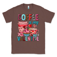 Chestnut Coffee is my Valentine Valentine's Day Classic Tee - HowdyJamesFarm