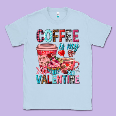 Coffee Is My Valentine Valentine's Day Classic Tee Designed By Howdyjamesfarm