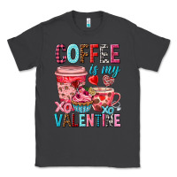 Smoke Coffee is my Valentine Valentine's Day Classic Tee - HowdyJamesFarm