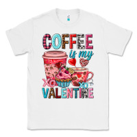 White Coffee is my Valentine Valentine's Day Classic Tee - HowdyJamesFarm