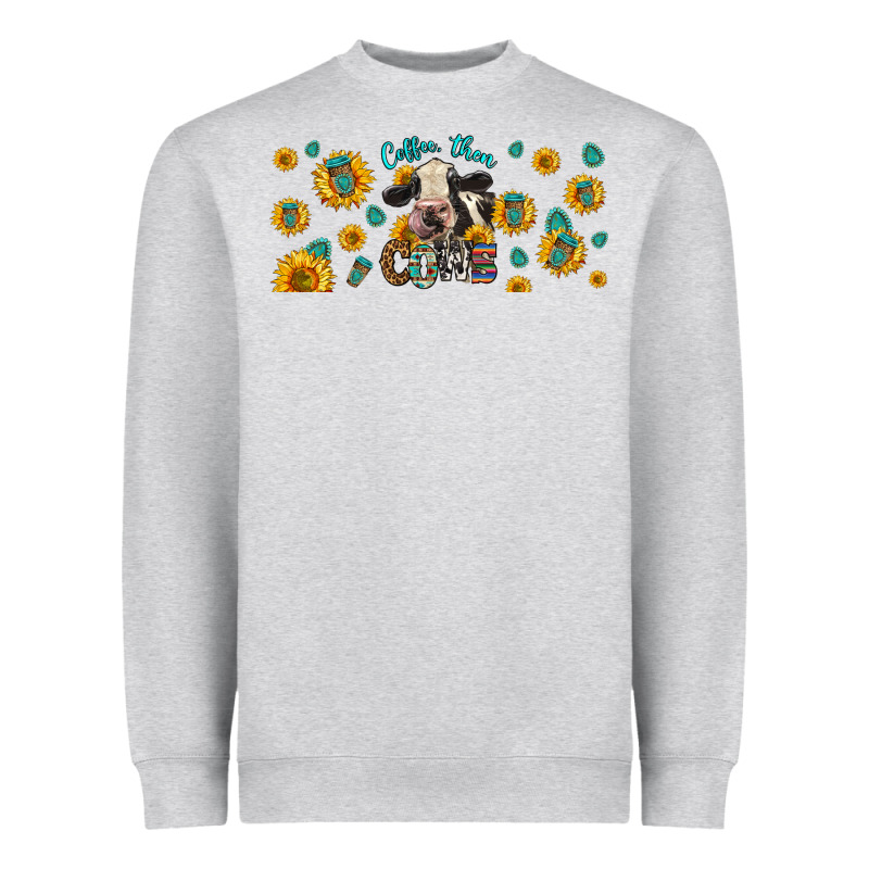 Coffee Then Cows Heavyweight Sweatshirt by LillyAllenDesigns | Teevron