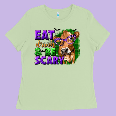 Eat Drink And Be Scary With Halloween Ladies Tee Designed By Texasbilliewilder