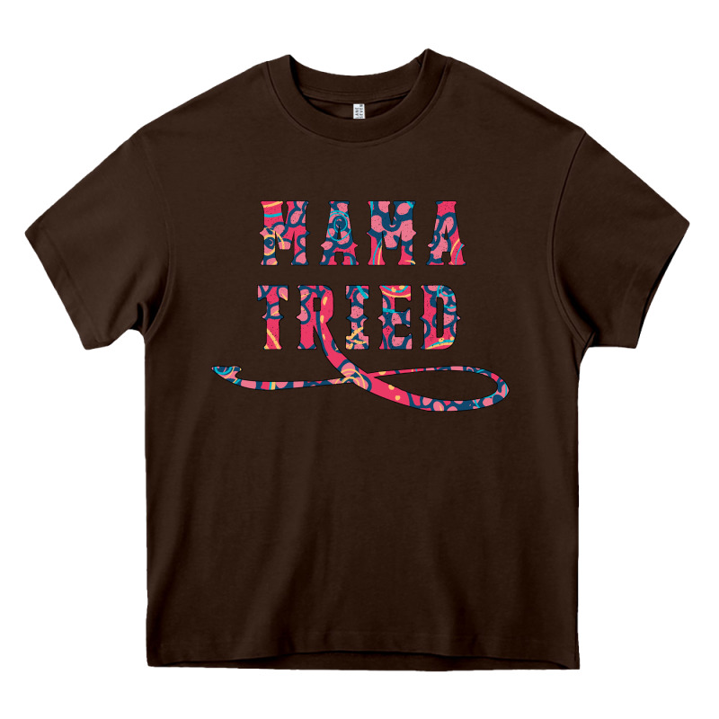 Mama Tried Heavy Core Tee by Bettercallsaul | Teevron