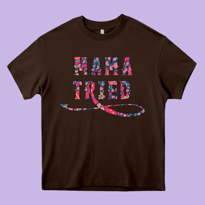 Mama Tried Heavy Core Tee Designed By Bettercallsaul