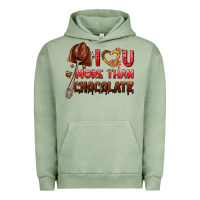 Pigment Oil Green i love you more than chocolate Urban Hoodie - AdoDesignShop