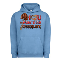 Pigment Pebble Blue i love you more than chocolate Urban Hoodie - AdoDesignShop