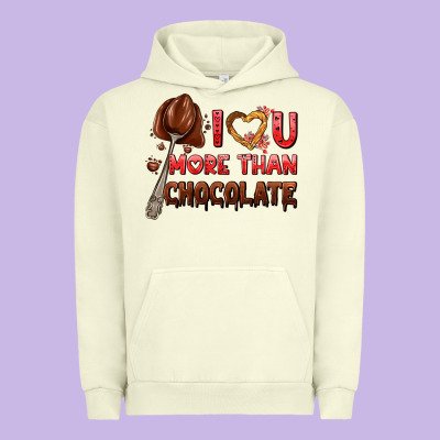 I Love You More Than Chocolate Urban Hoodie Designed By Adodesignshop