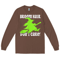 Chestnut witches saying broom hair dont care halloween camper joke Long Sleeve Tee - longCreatives
