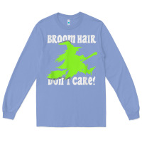 Colony Blue witches saying broom hair dont care halloween camper joke Long Sleeve Tee - longCreatives