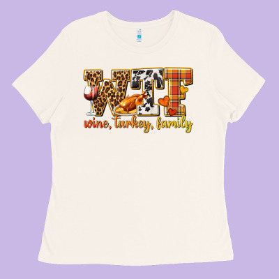 Wtf Wine Turkey Family Ladies Tee Designed By Texasbilliewilder