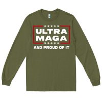 Army Green proud ultra maga Long Sleeve Tee - longCreatives