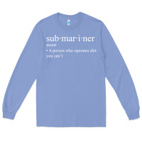 Colony Blue Submariner Definition  I Pigboat Submersible Nuclear Long Sleeve Tee - longCreatives