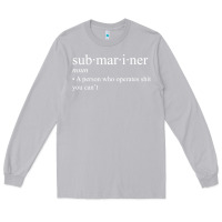 Moon Dust Submariner Definition  I Pigboat Submersible Nuclear Long Sleeve Tee - longCreatives
