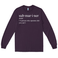Plum Submariner Definition  I Pigboat Submersible Nuclear Long Sleeve Tee - longCreatives