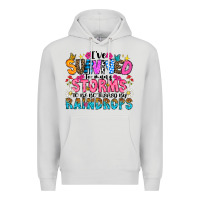 Dove Grey ive survived too many storms to be thered by raind Premium Hoodie - CowhideDigitalArt