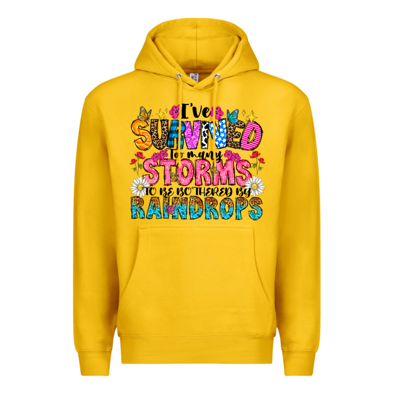 Ive Survived Too Many Storms To Be Thered By Raind Premium Hoodie by CowhideDigitalArt | Teevron