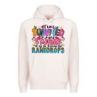 Pale Pink ive survived too many storms to be thered by raind Premium Hoodie - CowhideDigitalArt