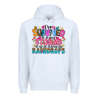 White ive survived too many storms to be thered by raind Premium Hoodie - CowhideDigitalArt