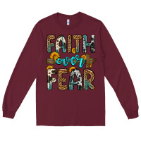 Burgundy faith over fear Long Sleeve Tee - OliviaCreatesArt